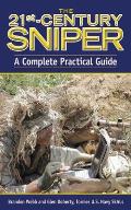 21st Century Sniper A Complete Practical Guide