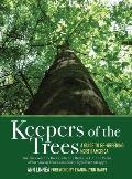 Keepers of the Trees A Guide to Re Greening North America