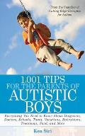1001 Tips for the Parents of Autistic Boys
