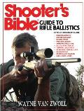 Shooters Bible Guide to Rifle Ballistics