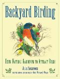 Backyard Birding Using Natural Gardening to Attract Birds