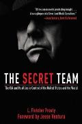 The Secret Team: The CIA and Its Allies in Control of the United States and the World