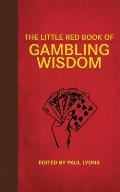 The Little Red Book of Gambling Wisdom