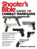Shooters Guide to Combat Handguns