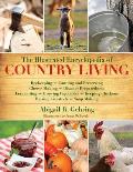 The Illustrated Encyclopedia of Country Living: Beekeeping, Canning and Preserving, Cheese Making, Disaster Preparedness, Fermenting, Growing Vegetabl