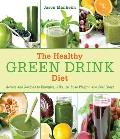 Healthy Green Drink Diet Advice & Recipes for Happy Juicing