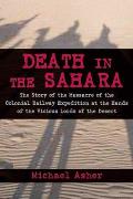 Death in the Sahara The Lords of the Desert & the Timbuktu Railway Expedition Massacre