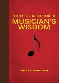 The Little Red Book of Musician's Wisdom