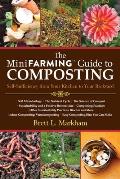 Mini Farming Guide to Composting Self Sufficiency from Your Kitchen to Your Backyard