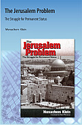 Jerusalem Problem: The Struggle for Permanent Status