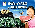 What in the World Is a Green Garden?