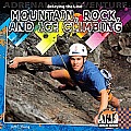 Belaying the Line: Mountain, Rock and Ice Climbing: Mountain, Rock and Ice Climbing