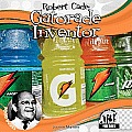 Robert Cade: Gatorade Inventor