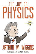 Joy of Physics With New Bonus Study Guide