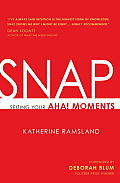 Snap Seizing Your AHA Moments