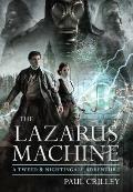 Lazarus Machine A Tweed & Nightingale Adventure