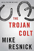 Trojan Colt An Eli Paxton Mystery