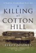 Killing at Cotton Hill A Samuel Craddock Mystery