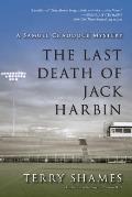 Last Death of Jack Harbin A Samuel Craddock Mystery