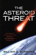 Asteroid Threat Defending Our Planet from Deadly Near Earth Objects