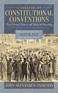 A Treatise on Constitutional Conventions