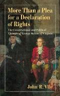 More Than a Plea for a Declaration of Rights: The Constitutional and Political Thought of George Mason of Virginia