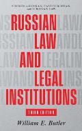 Russian Law and Legal Institutions: Third Edition