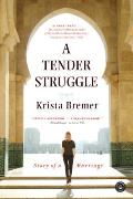 Tender Struggle Story of a Marriage