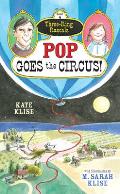 Three Ring Rascals 04 Pop Goes the Circus