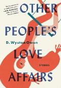 Other Peoples Love Affairs: Stories