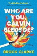 Who Are You Calvin Bledsoe