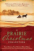 Prairie Christmas Collection 9 Historical Christmas Romances from Americas Great Plains