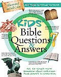 Kids Bible Questions & Answers All the Things Youve Wondered about Explained From Genesis to Revelation All the Things Youve Wondered about Explai