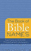 Book of Bible Names Fast Facts on All 2026 People Named in Scripture
