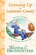 Growing Up in Lancaster County: 4-In-1 Story Collection