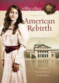American Rebirth 1865-1893