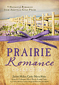 Prairie Romance Collection 9 Historical Romances from 19th Century America