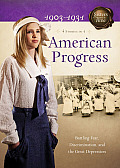 American Progress Battling Fear Discrimination & the Great Depression