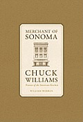 Merchant of Sonoma Pioneer of the American Kitchen