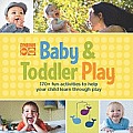 Gymboree Baby & Toddler Play The Best 170 Fun Filled Activities from Top Selling Favorites Baby Play & Toddler Play