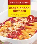 Meals in Minutes Make Ahead Dinners Quick Easy & Delicious