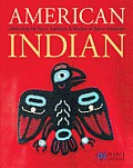 American Indian Celebrating the Traditions & Arts of Native Americans