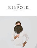 Kinfolk Volume Five Discovering New Things to Cook Make & Do