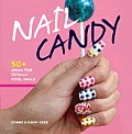 Nail Candy 100+ Ideas for Totally Bitchin Nails