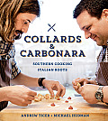 Collards & Carbonara Southern Cooking Italian Roots
