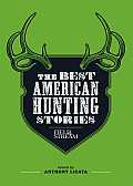 The Best American Hunting Stories