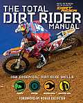 Total Dirt Rider Manual Dirt Rider 301 Skills You Need