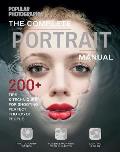 Portrait Manual Popular Photography 300+ Tips & Techniques for Shooting Perfect Photos of People