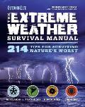 Extreme Weather Outdoor Life 343 Tips for Surviving Natures Worst