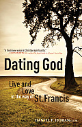 Dating God Franciscan Spirituality for the Next Generation